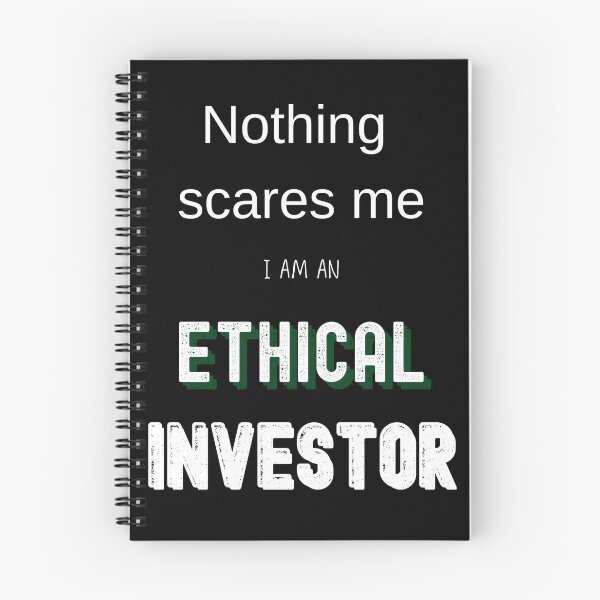 Item preview, Nothing scares me I am an ethical investor designed and sold by FourNuns.