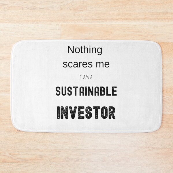 Item preview,  Nothing scares me I a sustainable investor designed and sold by FourNuns.