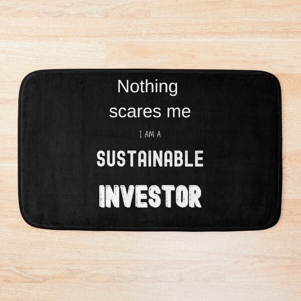 Item preview, Nothing scares me I a sustainable investor designed and sold by FourNuns.