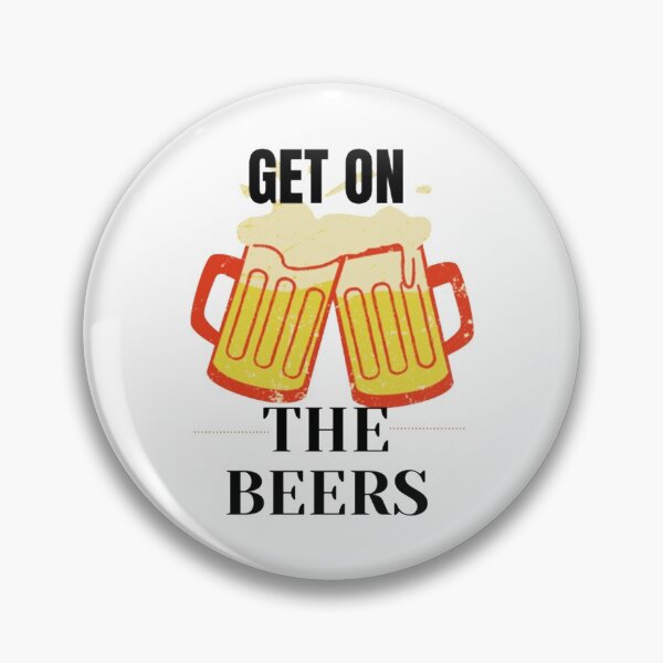 Item preview, Get On The Beers designed and sold by LuraLynda.