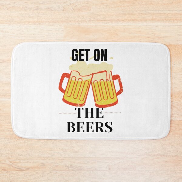 Item preview, Get On The Beers designed and sold by LuraLynda.