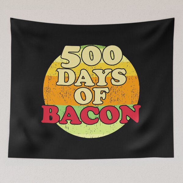 Item preview, 500 Days Of Bacon designed and sold by Chubuter.