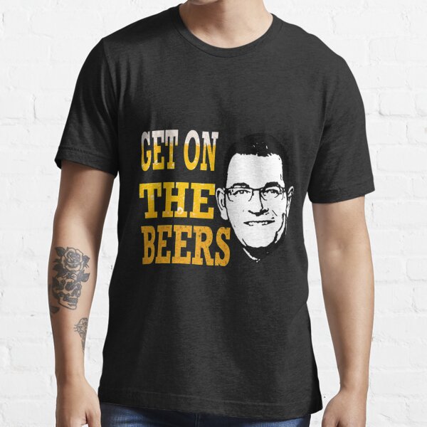 "Get On The Beers" Tshirt for Sale by LuraLynda Redbubble get on