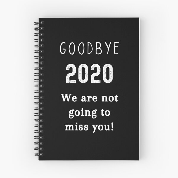 Item preview, goodbye 2020 we are not going to miss you designed and sold by FourNuns.