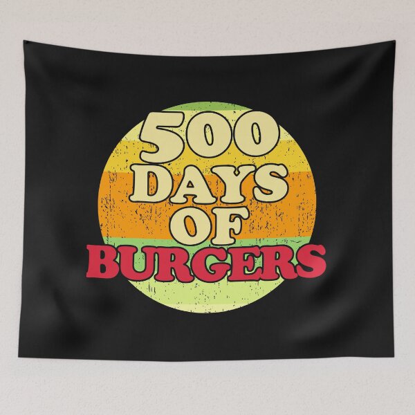 Item preview, 500 Days Of Burgers designed and sold by Chubuter.