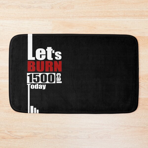 Item preview, Lets burn 1500Cal Today to motivate yourself in Clothing, Accessories, Home Decor. designed and sold by Myartbeyours.