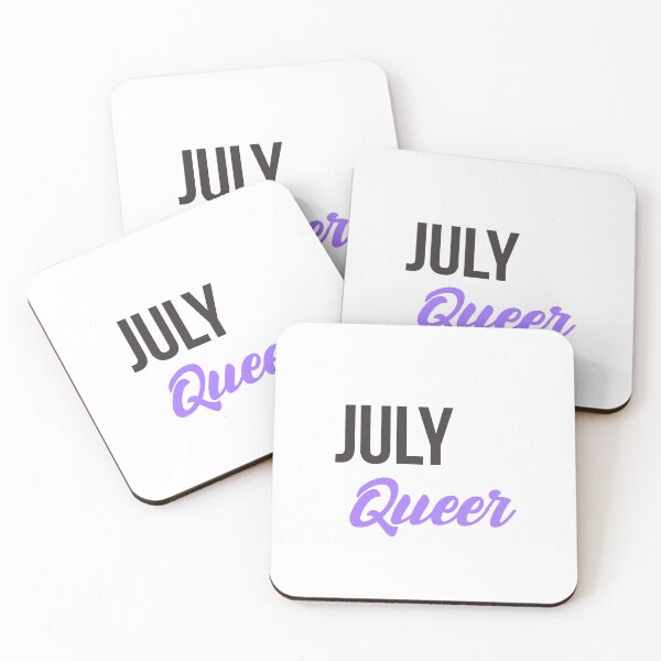 Item preview, Born in july Birthday quote Queer Gay  designed and sold by FrenchsTuck.