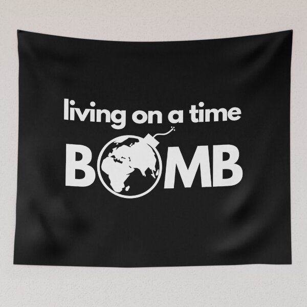 Item preview, Living on a Time Bomb designed and sold by nipsday.