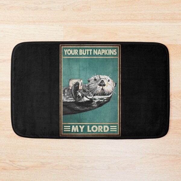 Item preview, Your Butt Napkins My Lord Otter Toilet Paper Gift designed and sold by HappyGrandmaUB.