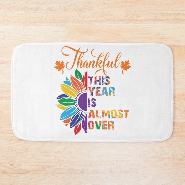 Item preview, Thankful This Year Is Almost Over designed and sold by OzyManDiaS90.