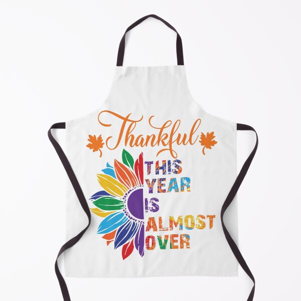 Item preview, Thankful This Year Is Almost Over designed and sold by OzyManDiaS90.