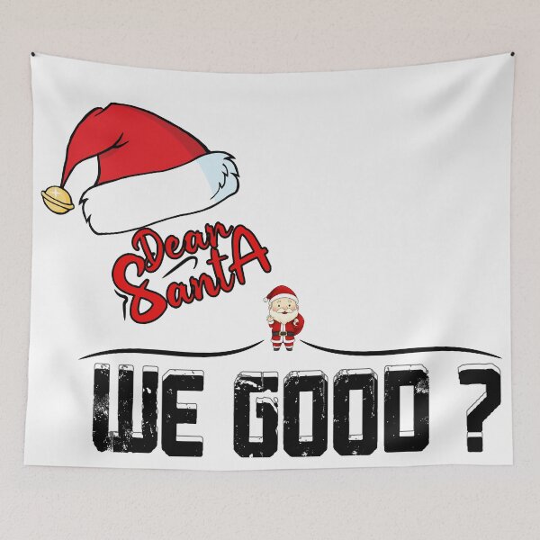 Item preview, DEAR SANTA WE GOOD ? designed and sold by karimydesign10.