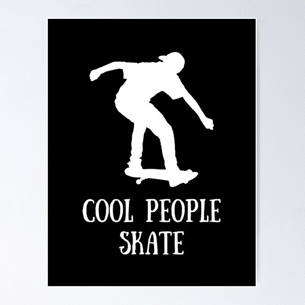 Item preview, Cool people skate designed and sold by Stylekingdom.