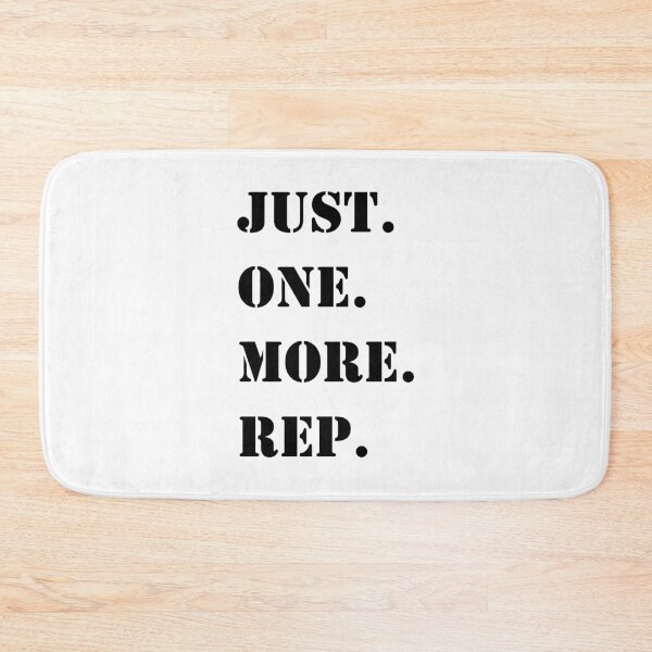 Item preview, Just. One. More. Rep. designed and sold by UDDesign.