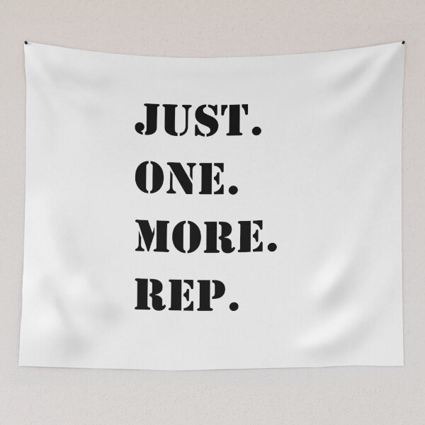 Item preview, Just. One. More. Rep. designed and sold by UDDesign.