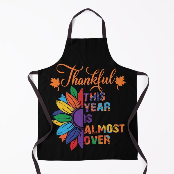 Item preview, Thankful This Year Is Almost Over designed and sold by OzyManDiaS90.