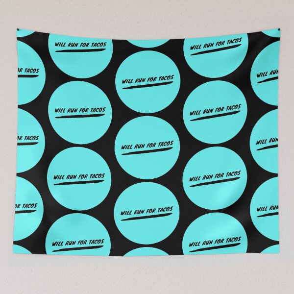 Item preview, Will run tacos  designed and sold by ^ H12021 ^.