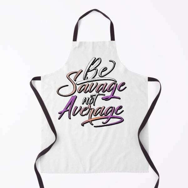 Item preview, Be Savage Not Average designed and sold by kolbasound.