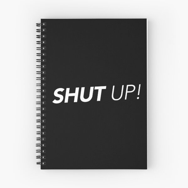 Item preview, Shut Up designed and sold by thilinank.