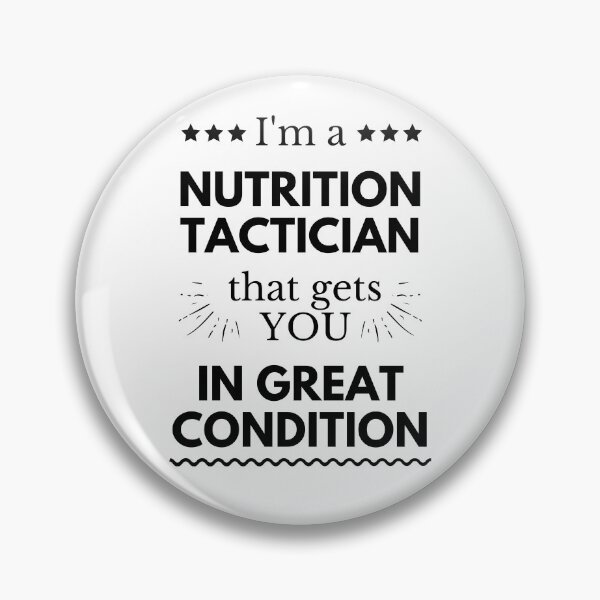 Item preview, I'm a Nutrition Tactician that gets YOU in Great Condition designed and sold by Veewell.