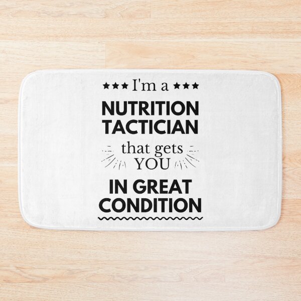 Item preview, I'm a Nutrition Tactician that gets YOU in Great Condition designed and sold by Veewell.
