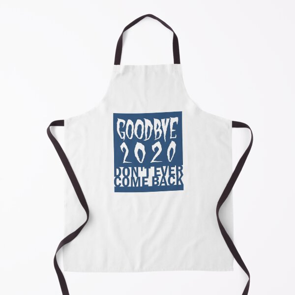 Item preview, Goodbye 2020 don't ever come back designed and sold by aktiveaddict.
