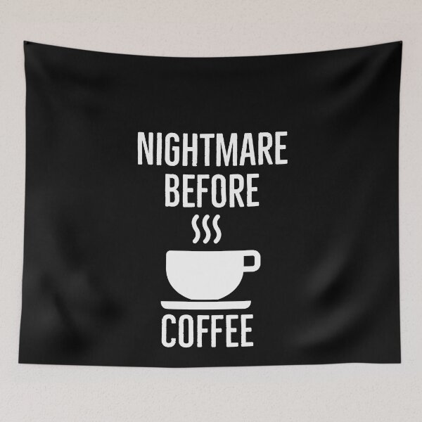 Item preview, Nightmare Before Coffee designed and sold by evokearo.