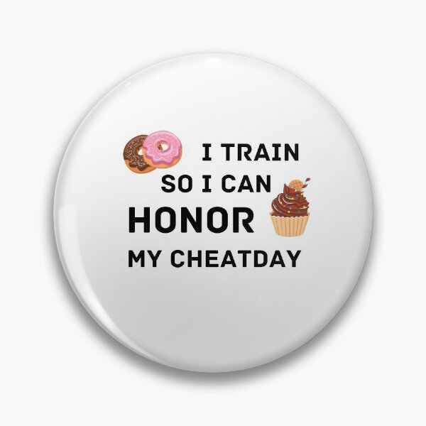 Item preview, Honor My Cheat Day designed and sold by diana yin.