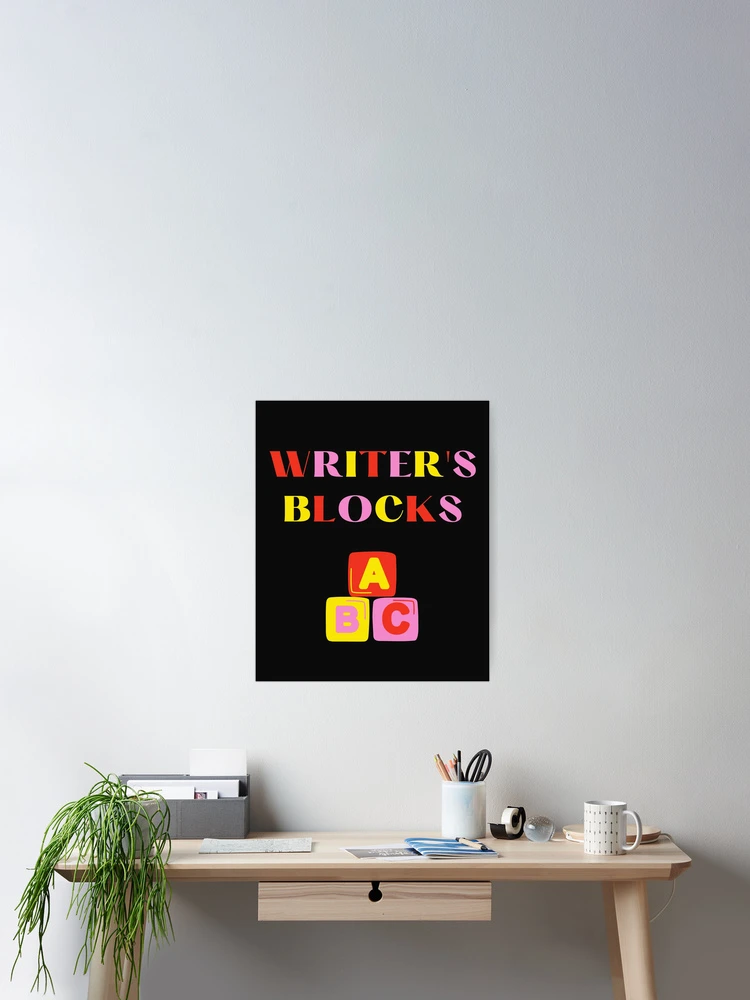 Thumbnail 2 of 3, Poster, Writer's Blocks Writer Author Funny designed and sold by DesignsofNote.