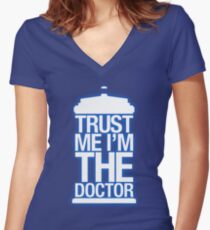 Trust Me , I'm The Doctor Women's Fitted V-Neck T-Shirt