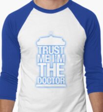 Trust Me , I'm The Doctor Men's Baseball ¾ T-Shirt