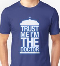 Trust Me , I'm The Doctor Unisex T-Shirt