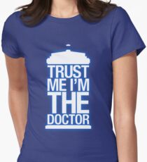 Trust Me , I'm The Doctor Women's Fitted T-Shirt