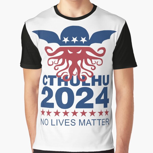 Item preview, Cthulhu 2024 No Lives Matter designed and sold by DavidAyala.
