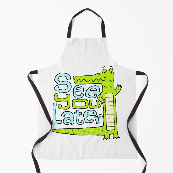 Item preview, See You Later Aligator designed and sold by BicaPop.