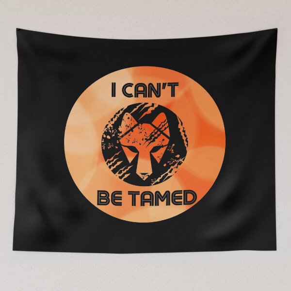 Item preview,  I can not be tamed Orange designed and sold by kyds.