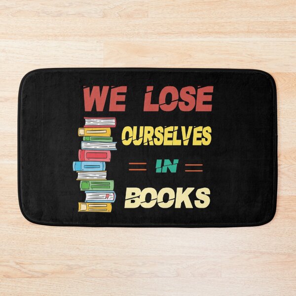 Item preview, we lose ourselves in books, funny books lovers, designed and sold by truewear1.