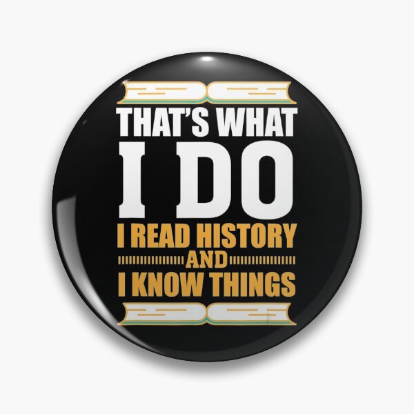 Item preview, Read History And Know Things - History Buff designed and sold by Gibson411.