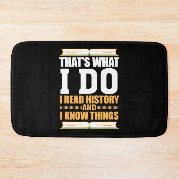 Item preview, Read History And Know Things - History Buff designed and sold by Gibson411.