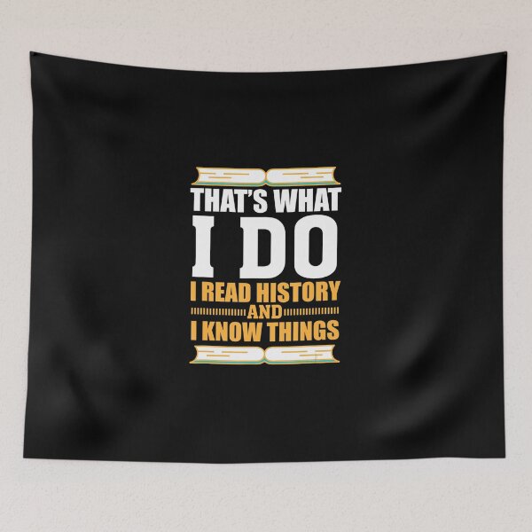 Item preview, Read History And Know Things - History Buff designed and sold by Gibson411.