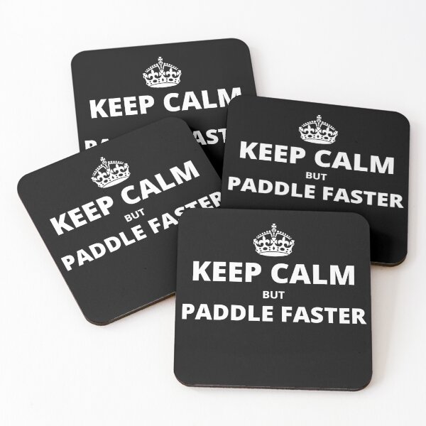 Item preview, Keep Calm but Paddle Faster Funny Canoeing Kayaking or SUP designed and sold by DreamySteves.