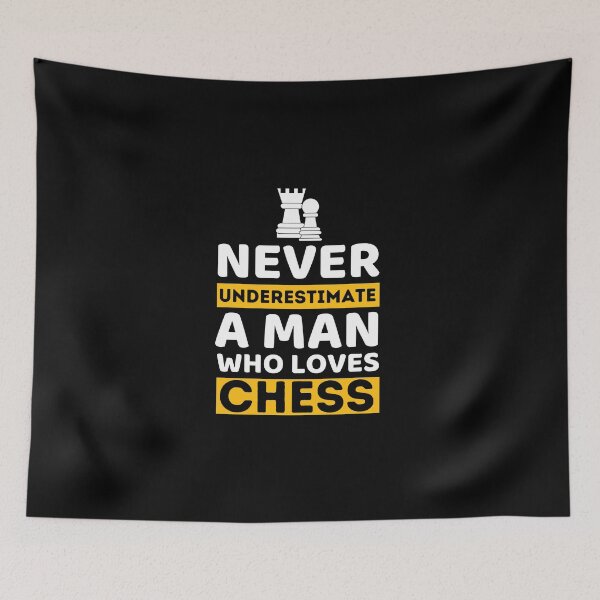 Item preview, Never Underestimate A Man Who Loves Chess designed and sold by bifkee19.
