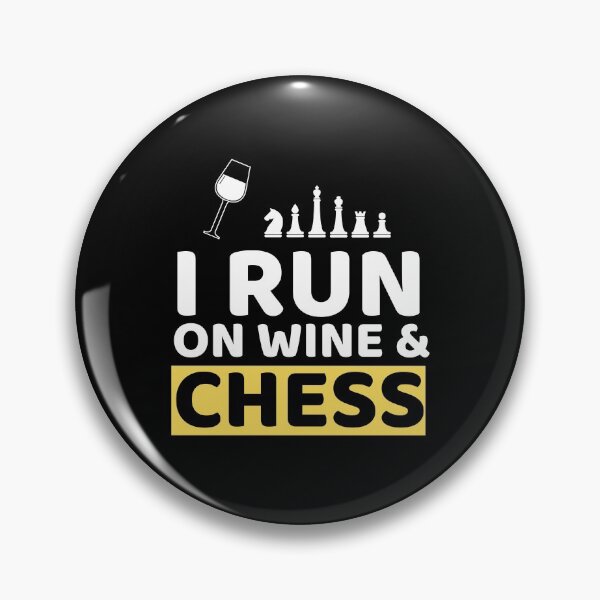 Item preview, I Run On Wine & Chess designed and sold by bifkee19.