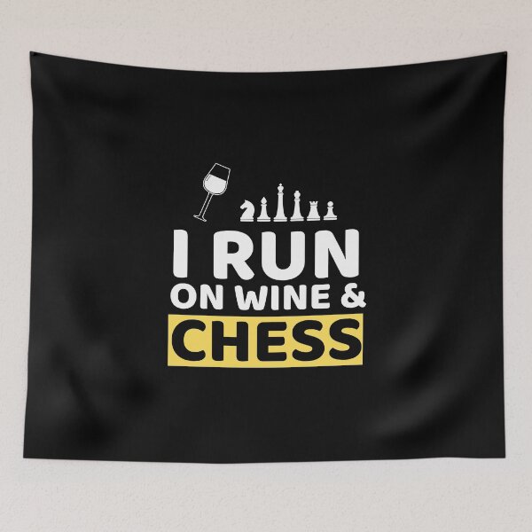 Item preview, I Run On Wine & Chess designed and sold by bifkee19.