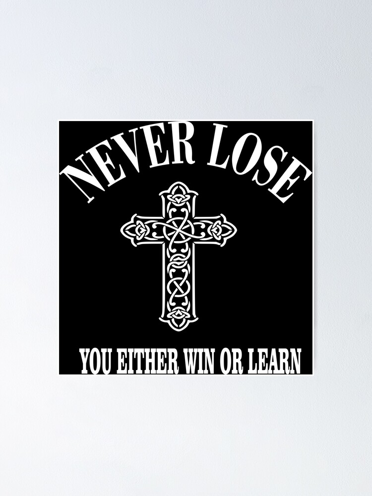 Thumbnail 1 of 3, Poster, Fun Life Quote Never Lose Cross designed and sold by Type-Design.