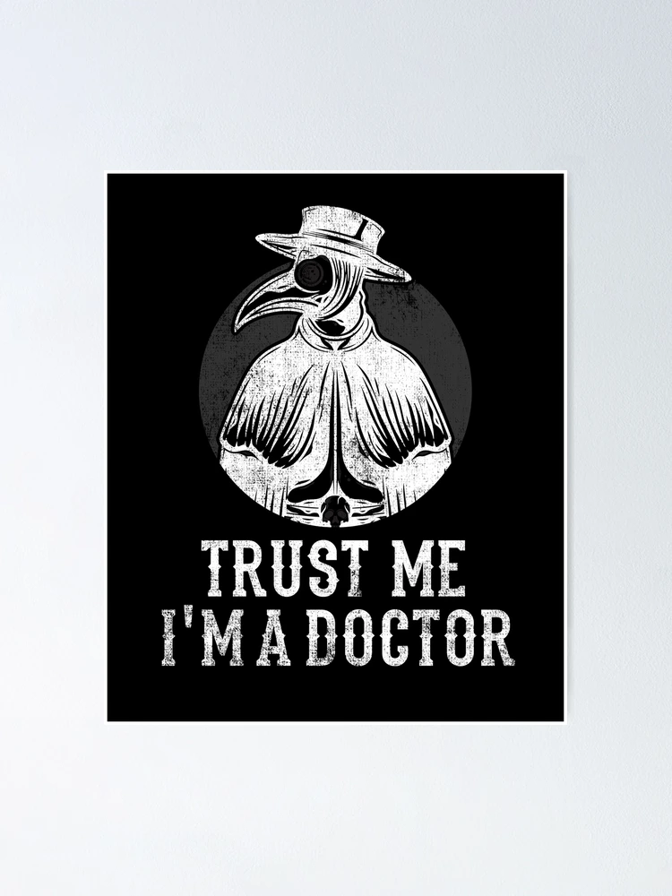 Trust Me I'm A Doctor Poster by Ibu83