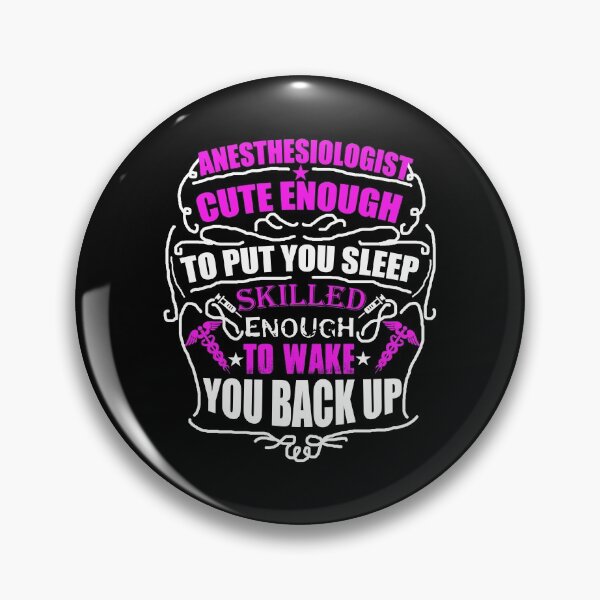 Item preview, Anesthesiologist, cute enough - Awesome Anesthesiologist Gift designed and sold by Teenation9.