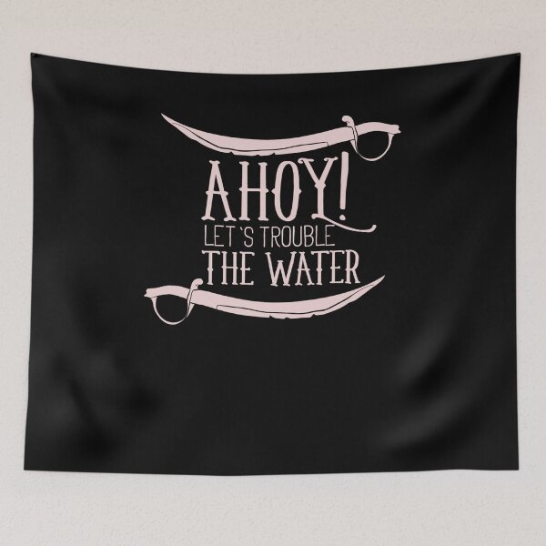 Item preview, Ahoy, let's trouble the water - Awesome ship captain Gift designed and sold by Teenation9.
