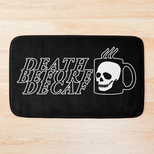 Item preview, Death Before Decaf Funny T Shirt Coffee Mug designed and sold by melisssne.