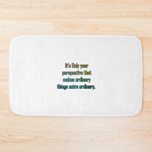 Item preview,  it's only your perspective that makes ordinary things extra ordinary designed and sold by khaanju.